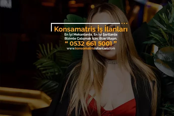 Adana konsomatris iş ilanı