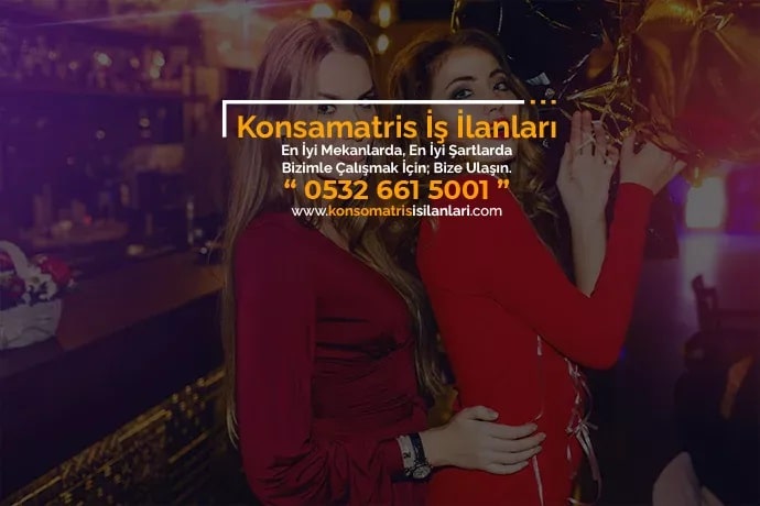 Adıyaman konsomatris iş ilanları