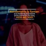 Amasya konsmatris iş ilanları